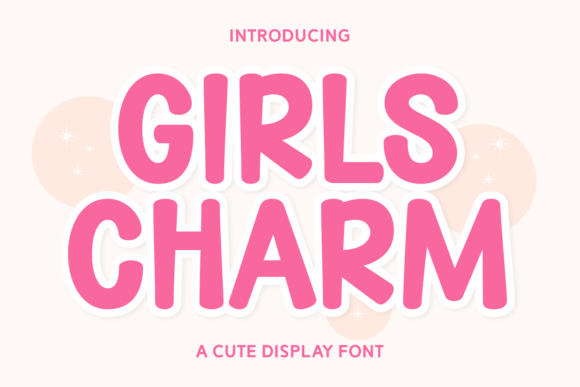 Girls Charm: A Playful Display Font for Branding