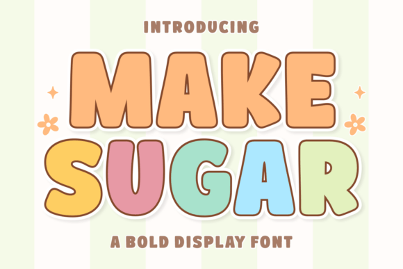 Make Sugar: The Bold Display Font for Handmade Brands