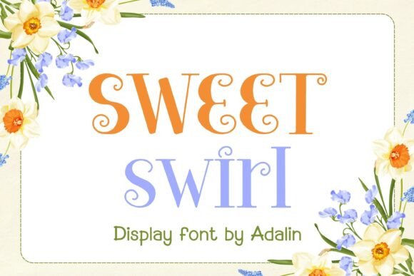 Sweet Swirl: The Perfect Display Font for Handmade Brands